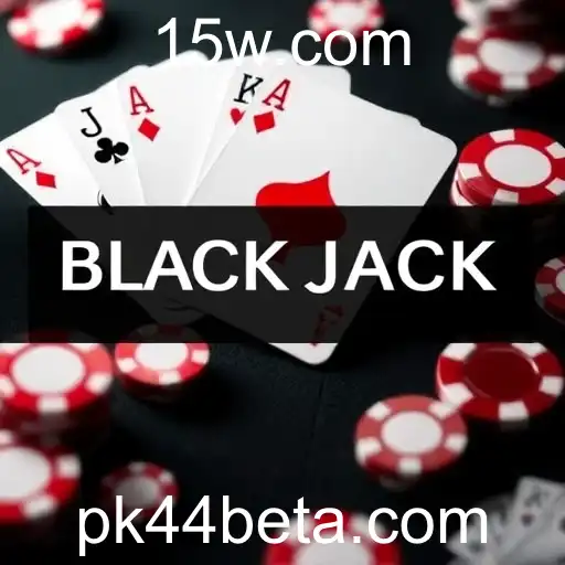 Blackjack e a Revolução no pk44bet