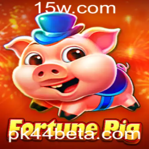 Explorando FortunePig: O Jogo de Sucesso no Mundo pk44bet